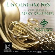 Dallas Wind Symphony & Jerry Junkin - Grainger: Lincolnshire Posy (2008) [Hi-Res]