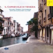 Michael Rieber & Götz Schumacher - Il Carnevale di Venezia (2016) [Hi-Res]