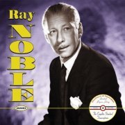 Ray Noble - The Complete Standard Transcriptions (2000)