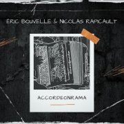 Eric Bouvelle & Nicolas Rapicault - Accordéonrama (2025)