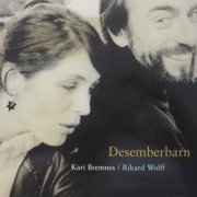 Kari Bremnes & Rikard Wolff - Desemberbarn (2001)