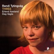 Randi Tytingvåg with Dag S. Vagle & Erlend Aasland - Three (2015) [Hi-Res]