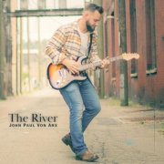 John Paul Von Arx - The River (2026)