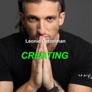 Leonid Detzelman - Creating (2020)