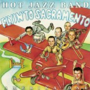 Hot Jazz Band - Flyin' To Sacramento (2004)