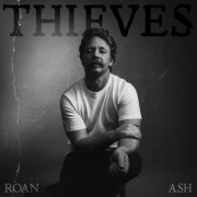 Roan Ash - Thieves (2025) [Hi-Res]