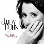 Judy Kuhn - All This Happiness (2013)