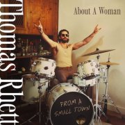 Thomas Rhett - About A Woman (From A Small Town) (2025) [Hi-Res]