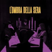L' Ombra Della Sera - Segreti Nel Nero (2026)
