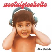 Leilassound - Nostalgicoholic (2024) [Hi-Res]