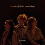 Les Heures Bleues - Circa Diem (2026) [Hi-Res]