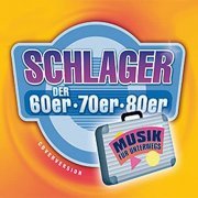 VA - Schlager der 60er, 70er & 80er. Musik für Unterwegs (2012)