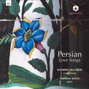 Hamish McLaren & Matthew Jorysz - Persian Love Songs (2021) [Hi-Res]