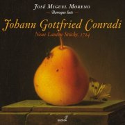 José Miguel Moreno - Johann Gottfried Conradi: Neue Lauten Stucke (1724) (2013)