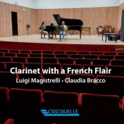 Luigi Magistrelli & Claudia Bracco - Clarinet with a French Flair (2026)