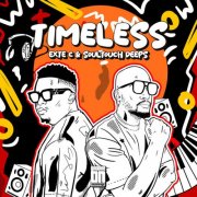 Exte C & Soultouch Deeps - Timeless (2025)