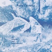 André Carvalho - Of Fragility and Impermanence (2025) Hi-Res