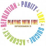 Spacemen 3 ‎- Playing With Fire (1999)