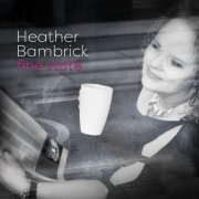 Heather Bambrick - Fine State (2019)