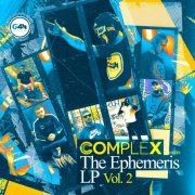 Complex - The Ephemeris LP Vol 2 (2025)