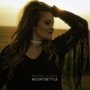 Brandi Vezina - #Dontsettle (2021)