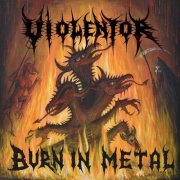 Violentor - Burn in Metal (2024)