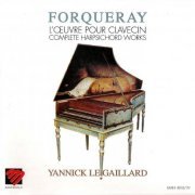 Yannick Le Gaillard - Forqueray: L'Oeuvre pour Clavecin (1993)