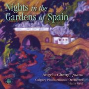 Angela Cheng, Calgary Philharmonic Orchestra and Hans Graf - Nights in the Gardens of Spain (2000)