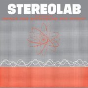 Stereolab - The Groop Played Space Age Bachelor Pad Music (2020) Hi-Res