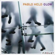 Pablo Held - Glow (2011) CD Rip