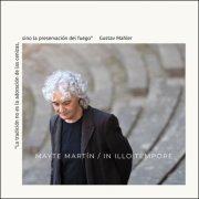 Mayte Martín - In Illo Tempore ("La tradición no es la adoración de las cenizas, sino la preservación del fuego" Gustav Mahler) (2026) [Hi-Res]