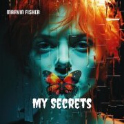 MARVIN FISHER - My Secrets (2024) Hi-Res