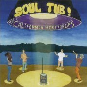 The California Honeydrops - Soul Tub! (2008) [CD Rip]