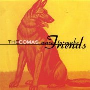 The Comas - Wave To Make Friends (1999)