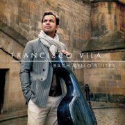 Francisco Vila - Bach Cello Suites (2024)