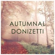 VA - Autumnal Donizetti (2020)