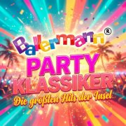 VA - Ballermann Party Klassiker - Die Größten Party Hits der Insel (2026)