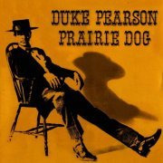 Duke Pearson - Prairie Dog (1966) [CDRip]