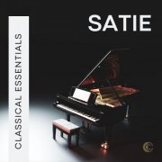 VA - Classical Essentials: Satie (2023)