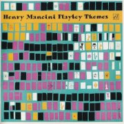 Henry Mancini - Playboy Themes (2014)