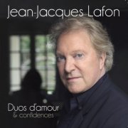 Jean-Jacques Lafon - Duos d'amour & confidences (2015) Hi-Res