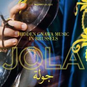 Jola - Jola - Hidden Gnawa Music in Brussels (2020)