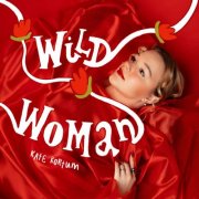 Kate Kortum - Wild Woman (2025) [Hi-Res]
