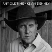 Kevin Denney - Any Ole Time (2026)