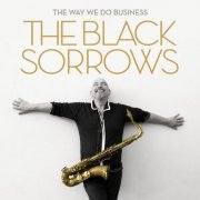 The Black Sorrows - The Way We Do Business (2024) [Hi-Res]