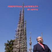 Ed Motta - Perpetual Gateways (24 Bit Remaster, 2021) (2024) [Hi-Res]