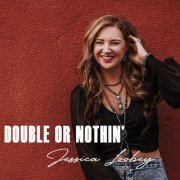 Jessica Loobey - Double or Nothin' (2024)