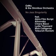 OdNu, The Omnibus Orchestra - No Jazz Singularity (2026)