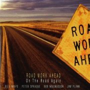 Road Work Ahead - On The Road Again (2004)