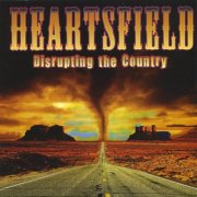 Heartsfield - Disrupting the Country (2008)